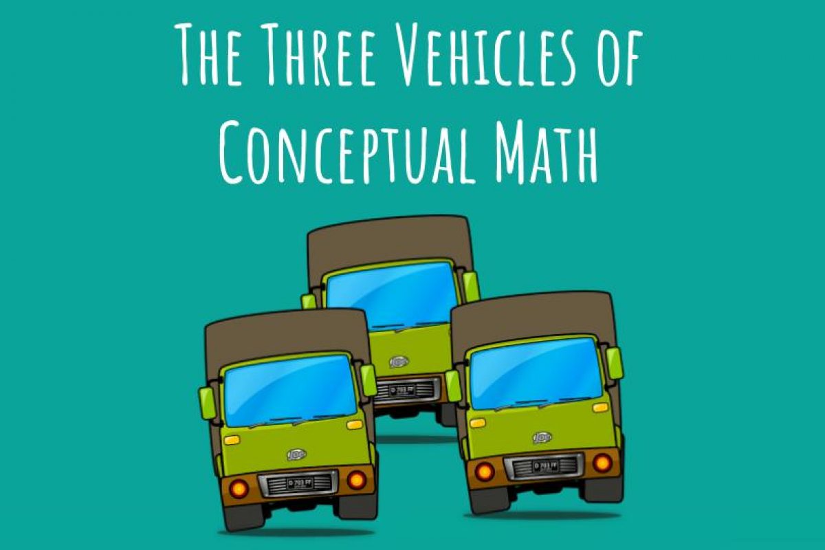 The three vehicles of conceptual math help teachers bring meaningful, active learning to any math classroom